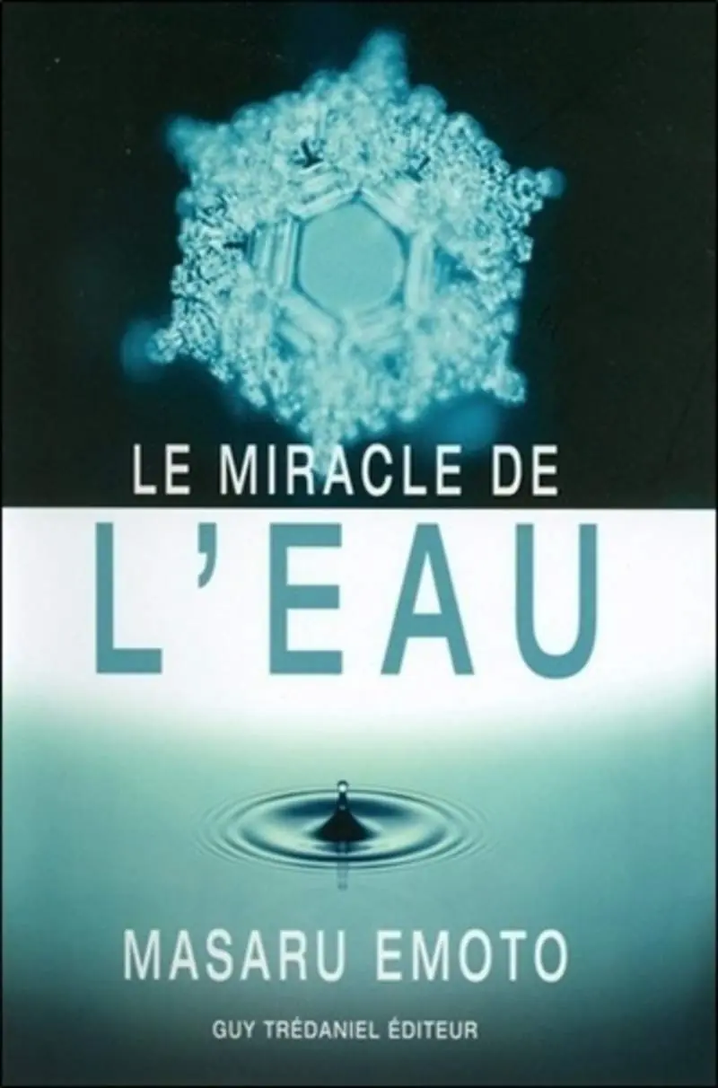 Cover of the book The Miracle of Water by Masaru Emoto, on the impact of vibrations and intentions on water